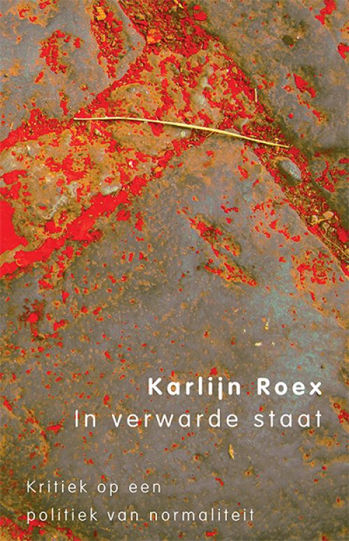 Karlijn Roex - In verwarde staat